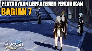 Pertanyaan Departemen Pendidikan Bagian 7 ( Honkai Star Rail ) Ministry of Education Quiz Part 7