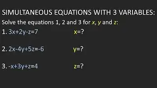 How to solve Simultaneous Equations with 3 Variables