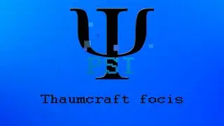 PSI compilation : Thaumcraft focis