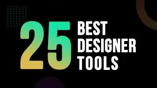 25 Best Designer Tools