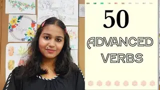 50 Advanced Verbs with meaning and pronunciation |Improve your vocabulary |