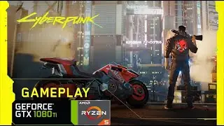 Cyberpunk 2077 GTX 1080 Ti 1440p Gameplay (NO SPOILERS)