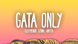 Floyymenor, Ozuna, Anitta - Gata Only (Remix)