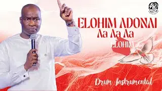 ELOHIM ADONAI AH AH AH AH ELOHIM INSTRUMENTAL | APOSTLE JOSHUA SELMAN