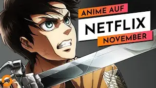 Netflix Anime News November 2020│Alle Zugänge und Abgänge
