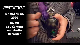 ZOOM NAMM NEWS 2020 - Q6-VR Handy Video Recorder - 360 Camera and 360 Audio Recorder
