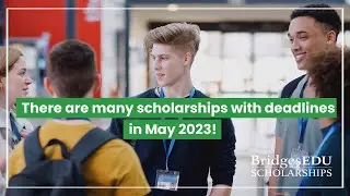 10 Amazing Scholarships with May Deadlines: Win in 2023!