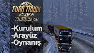 (ETS2MP) Euro Truck Simulator 2 Multiplayer Alpha Kurulumu, Arayüz, Oynanış (Kar Modu)