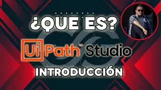 ¿QUE ES UIPATH STUDIO? | Introducción