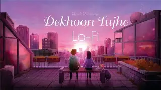 Dekhoon Tujhe To || Lo-fi Song || Dj Rakesh Ajmer @JBRENTERTAINMENT