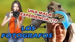 FOTOGRAFOS || MI MALA EXPERENCIA :O?  || Lo que Callamos los fotografos :(  ||  (CRITICA)