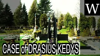 CASE of DRĄSIUS KEDYS - WikiVidi Documentary