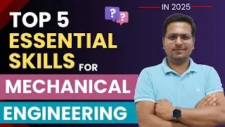 Top 5 Skills For Mechanical Engineers