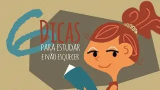 6 dicas para estudar e aprender melhor
