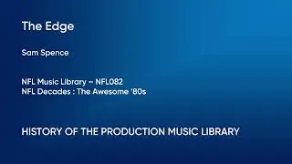 The Edge - Sam Spence | NFL Music Library (NFL082) [Full Track] - HOTPML #697