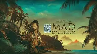 Lucas Morais - When You're Mad (Official Audio)
