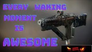 Every Waking Moment | Amazing SMG | Easy to get