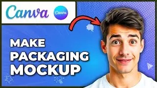 How To Create Packaging Design Mockups Like A Pro In Canva (Easiest Way) (2025 Guide)