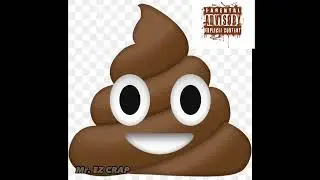 Goofy ahh poopy rap (Made by Mr EZ CRAP)