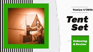 Tamiya 1/35th Tent Set