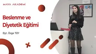 Beslenme ve Diyetetik Eğitimi | Maya Akademi
