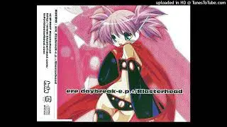 Blasterhead — ere daybreak