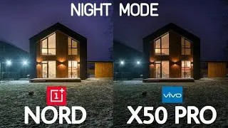 Oneplus Nord Vs Vivo X50 PRO | NIGHT MODE | CAMERA COMPARSION