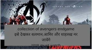 collection of avengers endgame in india and worldwide collection