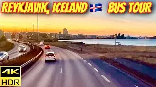 [4KHDR] Reykjavik,Iceland 🇮🇸 Bus Tour