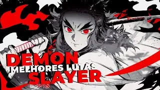 AS 5 MELHORES LUTAS DE DEMON SLAYER (kimetsu no yaiba)