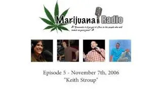 Marijuana Radio - Episode 5: Keith Stroup