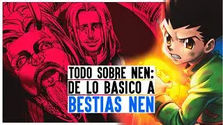 Bestias Nen: El uso MÁS TERRORÍFICO de NEN | Análisis Nen Hunter X Hunter