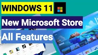 Windows 11 New designed microsoft store  |  windows 11 microsoft store features 😍😍