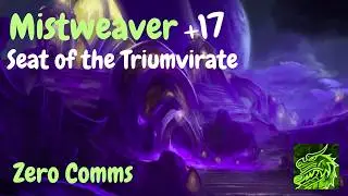 +17 Seat of the Triumvirate | Zero Comms | Mistweaver POV