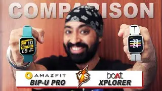 Amazfit BIP U Pro vs Boat Watch Xplorer - COMPARISON - Best GPS Smartwatch?🔥
