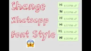 CHANGE WHATSAPP FONT STYLE