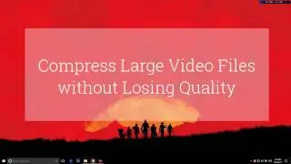 How to Compress Large Video Files without Losing Quality (Up to 90%)