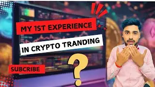 Intro || 1st_Experience_In_Crypto || My Mistake🤦‍♂ In Tranding