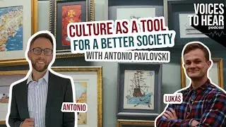 Culture as a tool for a better society | VOICES to Hear