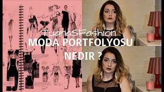 Moda Portfolyosu Nedir ve Nasıl Hazırlanır ? | TuanaSFashion