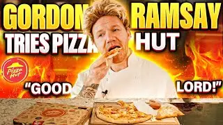 Gordon Ramsay tries a PIZZA HUT!