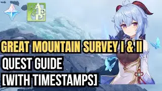 Dragonspine Quest – Great Mountain Survey I & II Guide [With Timestamps] | Genshin Impact