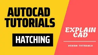 AUTOCAD 2023 TUTORIALS HATCH COMMAND | EXPLAIN CAD