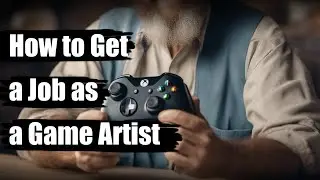 How To Get a Job as a Game Artist