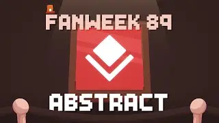 FanWeek #89: Abstract