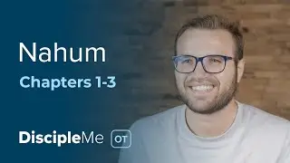 Nahum 1-3 | God is patient, but mighty