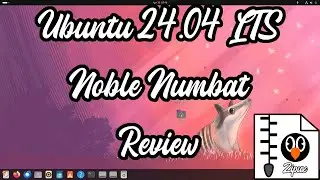Ubuntu 24.04 LTS Noble Numbat Review