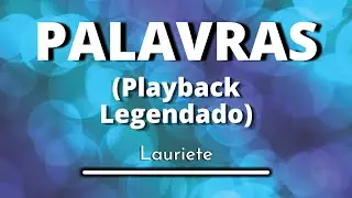 Palavras - Lauriete (Playback Legendado original)