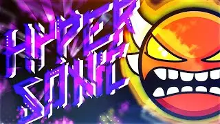 (Rebeat) HyperSonic 100% (Extreme Demon) By Viprin & more I Geometry Dash