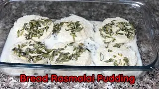 Bread Rasmalai Recipe | Rasmalai Pudding | Easy Dessert Pudding
